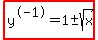 highlight%28y%5E-1+=+1%2B-sqrt%28x%29%29
