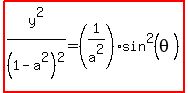 highlight%28y%5E2%2F%281-a%5E2%29%5E2=%281%2Fa%5E2%29%2Asin%5E2%28theta%29%29