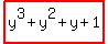 highlight%28y%5E3%2By%5E2%2By%2B1%29