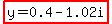 highlight%28y+=+0.4-+1.02i+%29