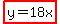 highlight%28y+=+18x%29