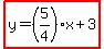 highlight%28y++=%285%2F4%29x+%2B3%29