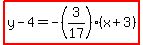 highlight%28y-4=-%283%2F17%29%28x%2B3%29%29