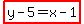 highlight%28y-5=x-1%29