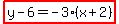 highlight%28y-6=-3%28x%2B2%29%29