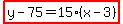 highlight%28y-75=15%28x-3%29%29