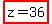 highlight%28z=36%29