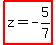 highlight%28z+=+-5%2F7%29