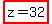 highlight%28z+=+32%29