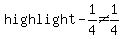 highlight-1%2F4%3C%3E1%2F4++