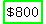 highlight_green%28%22%24800%22%29