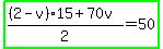 highlight_green%28%28%282-v%2915%2B70v%29%2F2=50%29