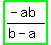 highlight_green%28%28-+ab%29%2F%28b+-+a%29%29