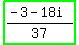 highlight_green%28%28-3-18i%29%2F37%29