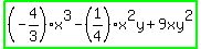 highlight_green%28%28-4%2F3%29x%5E3+-+%281%2F4%29x%5E2y+%2B+9xy%5E2%29