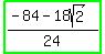 highlight_green%28%28-84-18sqrt%282%29%29%2F24%29