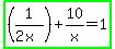 highlight_green%28%281%2F%282x%29%29%2B10%2Fx=1%29