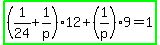 highlight_green%28%281%2F24%2B1%2Fp%29%2A12%2B%281%2Fp%29%2A9=1%29