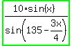 highlight_green%28%2810+%2A+sin+%28x%29%29%2Fsin+%28135+-+3x%2F4%29%29
