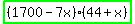 highlight_green%28%281700-7x%29%2844%2Bx%29%29