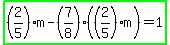 highlight_green%28%282%2F5%29m-%287%2F8%29%28%282%2F5%29m%29=1%29