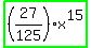 highlight_green%28%2827%2F125%29x%5E15%29
