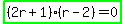 highlight_green%28%282r%2B1%29%28r-2%29=0%29