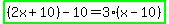 highlight_green%28%282x%2B10%29-10=3%28x-10%29%29