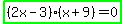 highlight_green%28%282x-3%29%28x%2B9%29=0%29