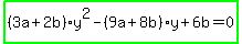 highlight_green%28%283a%2B2b%29y%5E2-%289a%2B8b%29y%2B6b=0%29