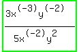 highlight_green%28%283x%5E-3y%5E-2%29+%2F+%285x%5E-2y%5E2%29%29