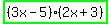 highlight_green%28%283x+-+5%29%282x+%2B+3%29%29