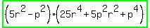 highlight_green%28%285r%5E2+-+p%5E2%29%2825r%5E4+%2B+5p%5E2r%5E2+%2B+p%5E4%29%29