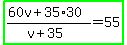 highlight_green%28%2860v%2B35%2A30%29%2F%28v%2B35%29=55%29