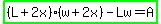 highlight_green%28%28L%2B2x%29%28w%2B2x%29-Lw=A%29