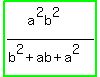 highlight_green%28%28a%5E2b%5E2%29%2F%28b%5E2+%2B+ab+%2B+a%5E2%29%29