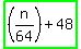 highlight_green%28%28n%2F64%29%2B48%29