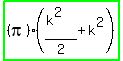 highlight_green%28%28pi%29%28%28k%5E2%29%2F2%2Bk%5E2%29%29