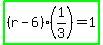 highlight_green%28%28r-6%29%2A%281%2F3%29=1%29