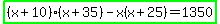 highlight_green%28%28x%2B10%29%28x%2B35%29-x%28x%2B25%29=1350%29