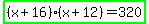 highlight_green%28%28x%2B16%29%28x%2B12%29=320%29