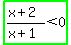 highlight_green%28%28x%2B2%29%2F%28x%2B1%29%3C0%29