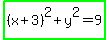 highlight_green%28%28x%2B3%29%5E2%2By%5E2=9%29