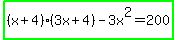 highlight_green%28%28x%2B4%29%283x%2B4%29-3x%5E2=200%29
