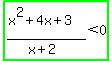 highlight_green%28%28x%5E2%2B4x%2B3%29%2F%28x%2B2%29%3C0%29