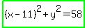 highlight_green%28%28x+-+11%29%5E2+%2B+y%5E2+=+58%29