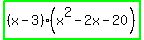 highlight_green%28%28x+-+3%29%28x%5E2+-+2x+-+20%29%29