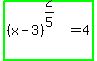 highlight_green%28%28x+-+3%29%5E%282%2F5%29+=+4%29