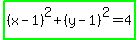 highlight_green%28%28x-1%29%5E2%2B%28y-1%29%5E2=4%29