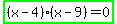 highlight_green%28%28x-4%29%28x-9%29=0%29